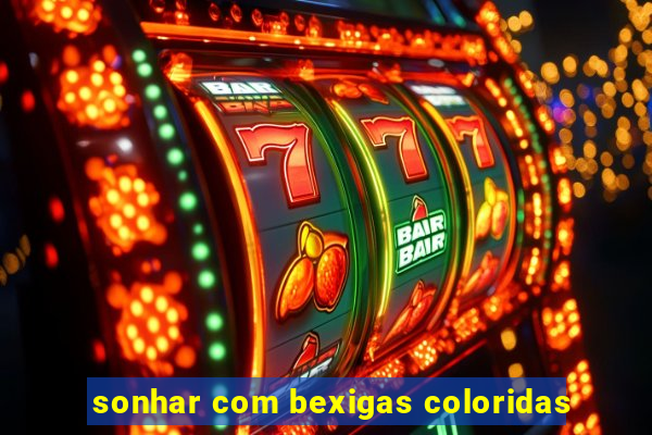 sonhar com bexigas coloridas